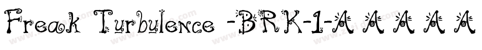 Freak Turbulence -BRK-1字体转换